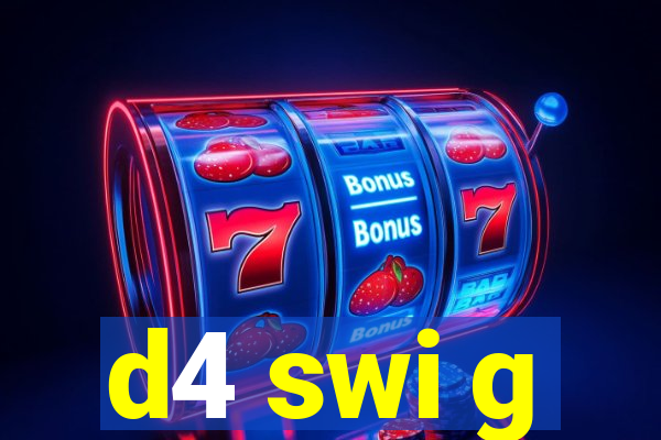 d4 swi g
